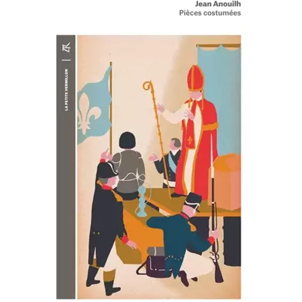 Pièces costumées - Jean Anouilh