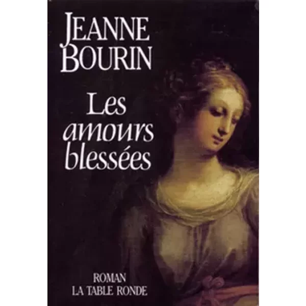 Les Amours BlesséEs - Jeanne Bourin-image