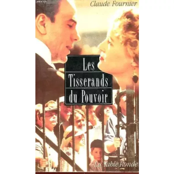 Les Tisserands Du Pouvoir - Claude Fournier-image