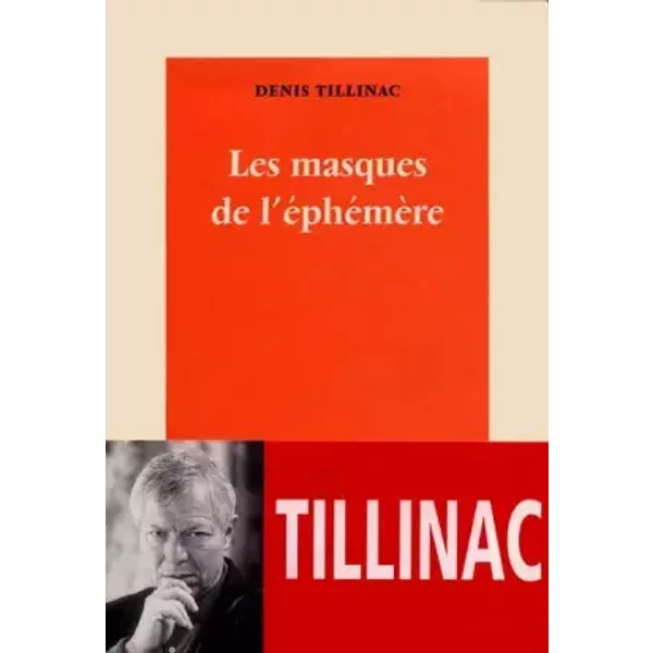 Les Masques De L'éPhéMèRe - Denis Tillinac-image