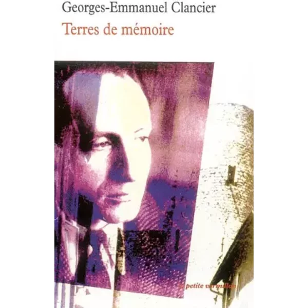 Terres De MéMoire, Suivi De "Vrai Visage" - PoèMes - Georges-Emmanuel Glancier-image