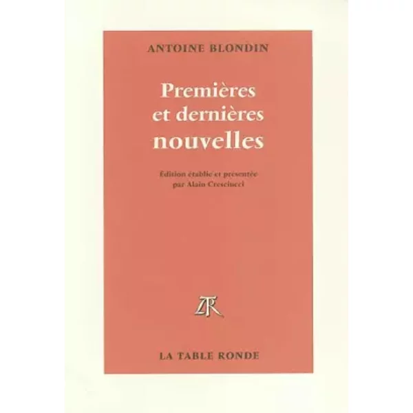 PremièRes Et DernièRes Nouvelles - A. Blondin-image