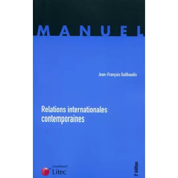 Relations Internationales Contemporaines - Jean-FrançOis Guilhaudis-image
