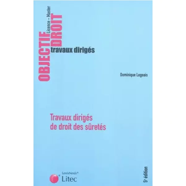 Travaux DirigéS De Droit Des SûRetéS - Dominique Legeais-image