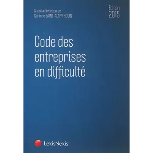 Code Des Entreprises En Difficulté - Corinne Saint-Alary Houin, Collectif-image