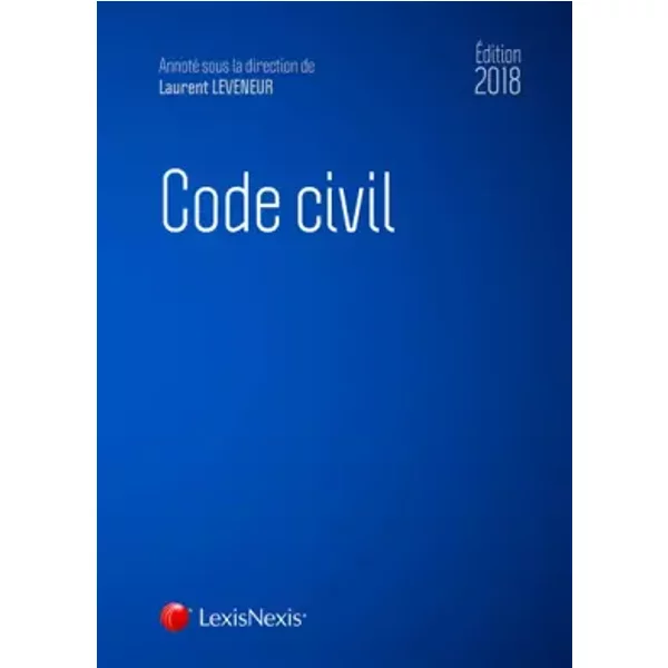 Code Civil 2018. Accompagné Du Livret Comparatif "RéForme Du Droit Des Contrats, Du RéGime GéNéRal Et De La Preuve Des Obligati - Laurent Leveneur-image