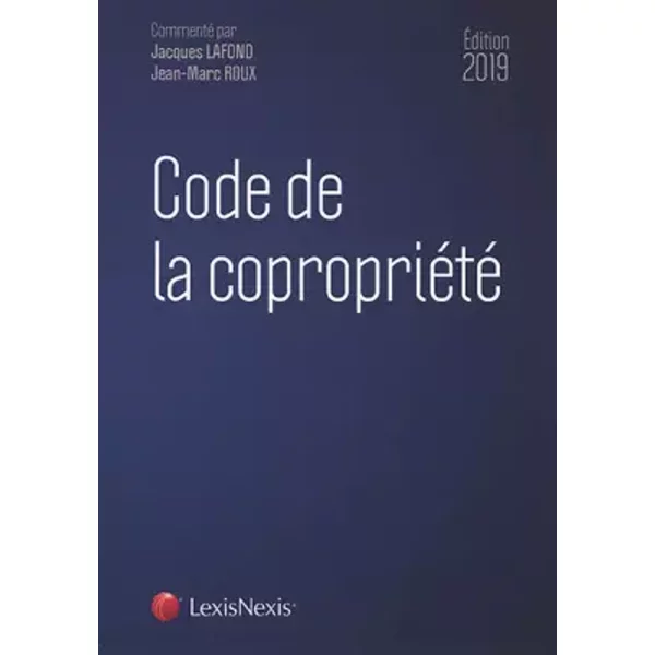 Code de la copropriété 2019 - Jacques Lafond, Jean Marc Roux