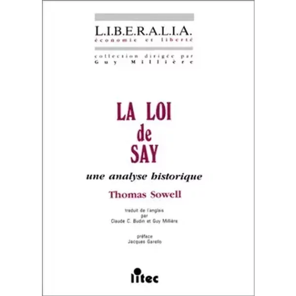 La loi de Say, 1re édition. Une analyse historique (ancienne édition) - Th. Sowell
