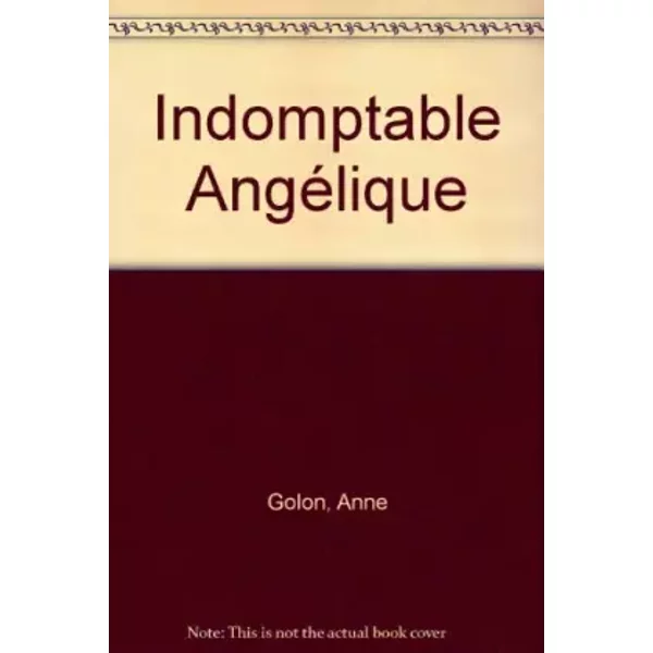 Angelique Tome 4 : Indomptable Angelique - Anne Golon-image