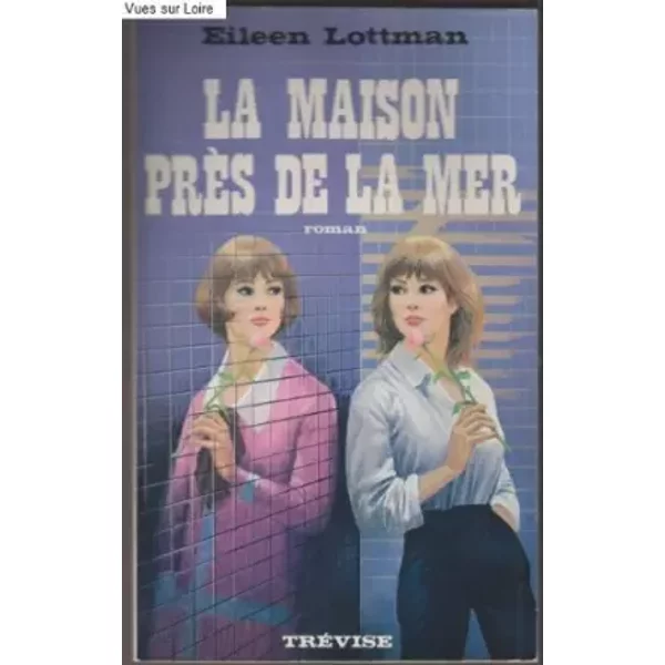 La maison près de la mer - Eileen LOTTMAN