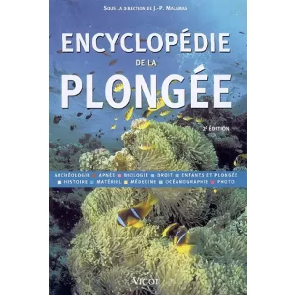 Encyclopédie de la plongée - Collectif, Jean-Pierre Malamas