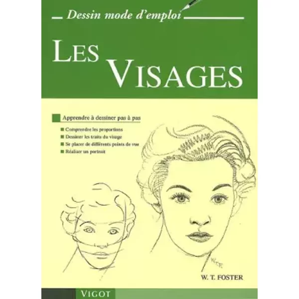 LES VISAGES DESSIN MODE D EMPLOI - Walter Thomas Foster, Simone Honnorat