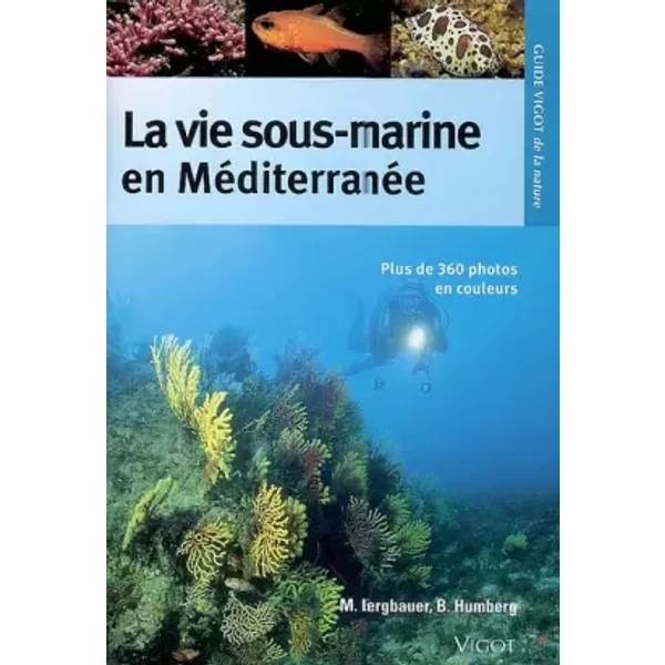 La Vie Sous-Marine en méditerranée - Bergbauer, Humberg