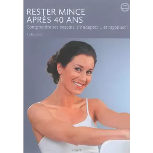 Rester Mince AprèS 40 Ans - Inge Hofmann-image