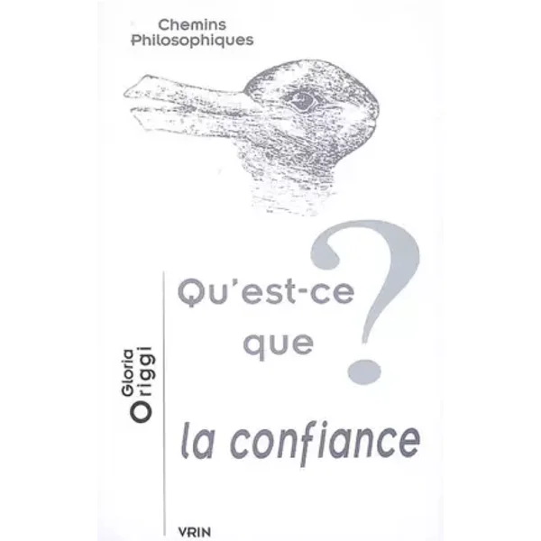 Qu'est-ce que la confiance? - Gloria Origgi