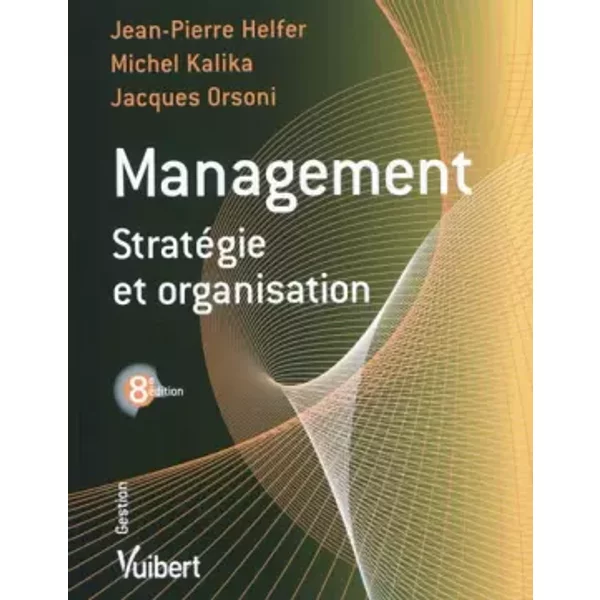 Management : StratéGie Et Organisation - Jean-Pierre Helfer-image