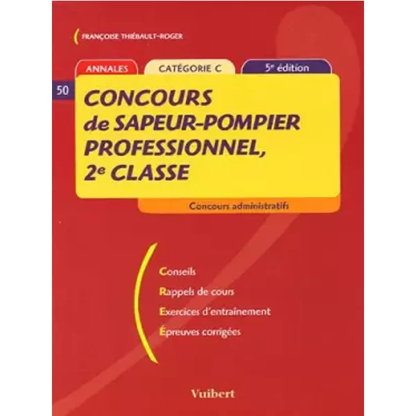 Concours De Sapeur-Pompier Professionnel, 2E Classe : CatéGorie C - FrançOise ThiéBault-Roger-image