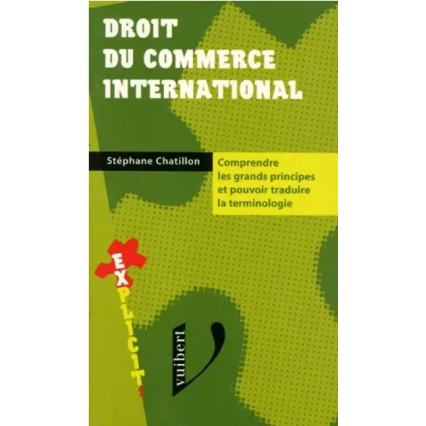 Droit Du Commerce International - StéPhane Chatillon-image