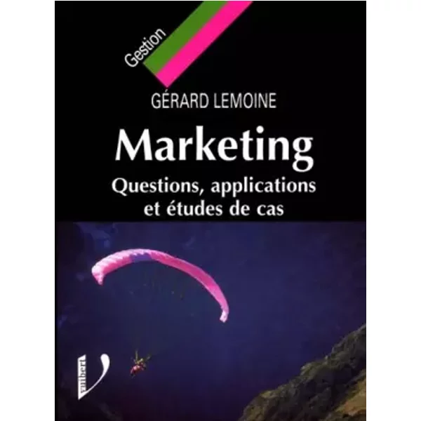 Marketing. Questions, Applications Et éTudes De Cas - GéRard Lemoine-image