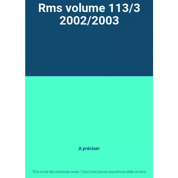Rms volume 113/3 2002/2003 - A préciser