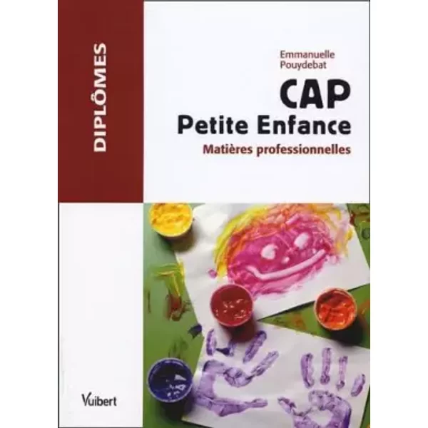 Cap Petite Enfance: MatièRes Professionnelles - Emmanuelle Pouydebat-image