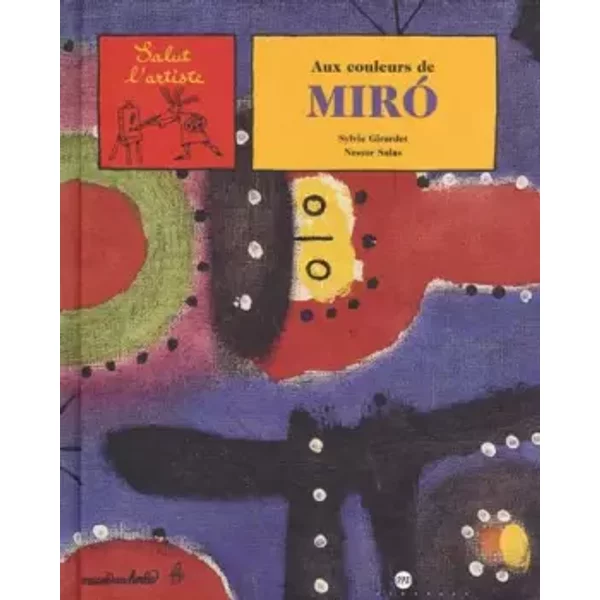Aux Couleurs De Miro - Sylvie Girardet, Nestor Salas-image