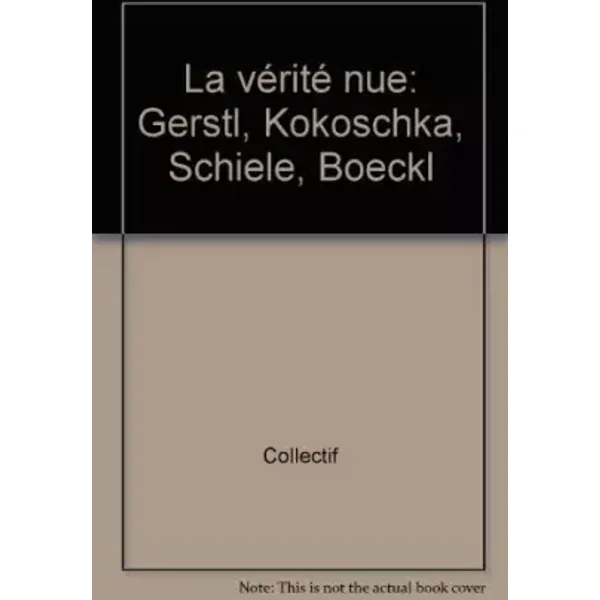 La Vérité nue - Collectif