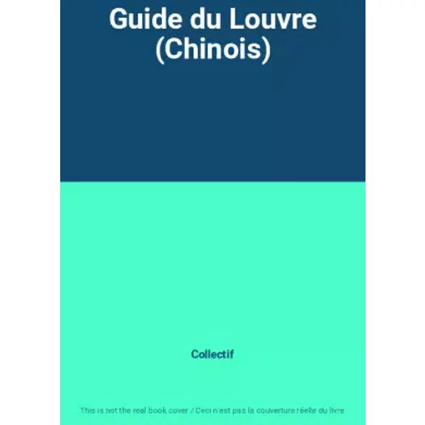 Guide Du Louvre (Chinois) - Collectif-image