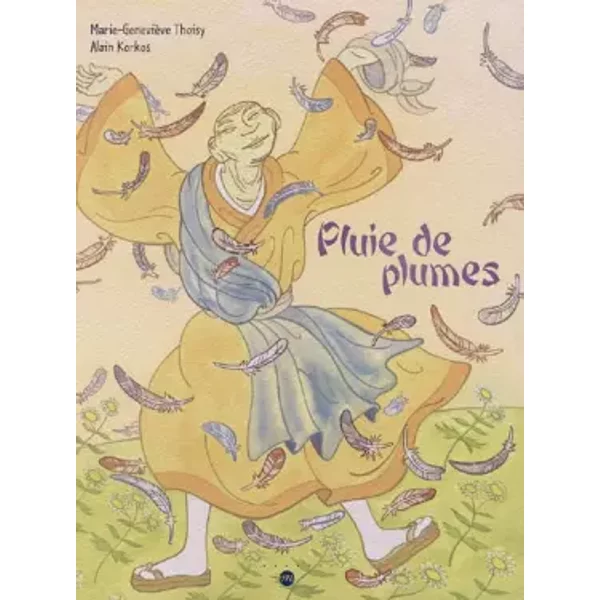Pluie De Plumes - Marie-GenevièVe Thoisy, Alain Korkos-image