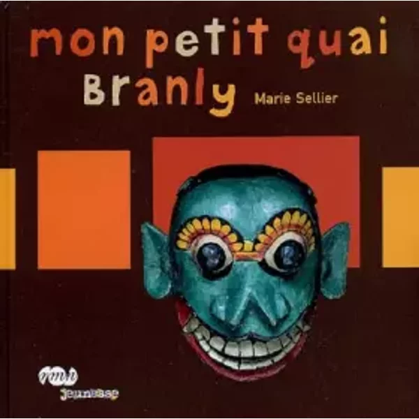Mon Petit Quai Branly - Marie Sellier-image