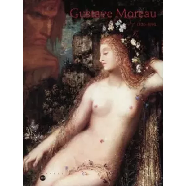 Gustave Moreau, 1826-1898 - Lacambre