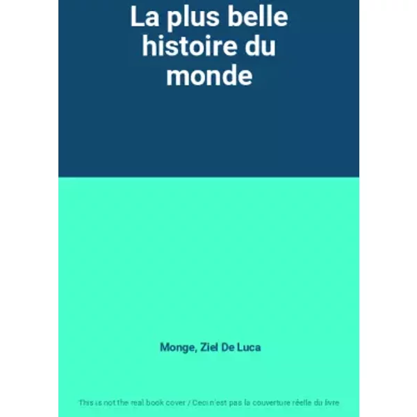 La Plus Belle Histoire Du Monde - Monge, Ziel De Luca-image