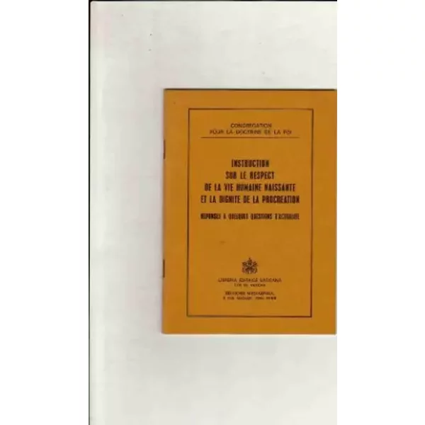 Instruction Sur Le Respect De La Vie Humaine Naissante Et La Dignite De La Procreation / Reponses A-image