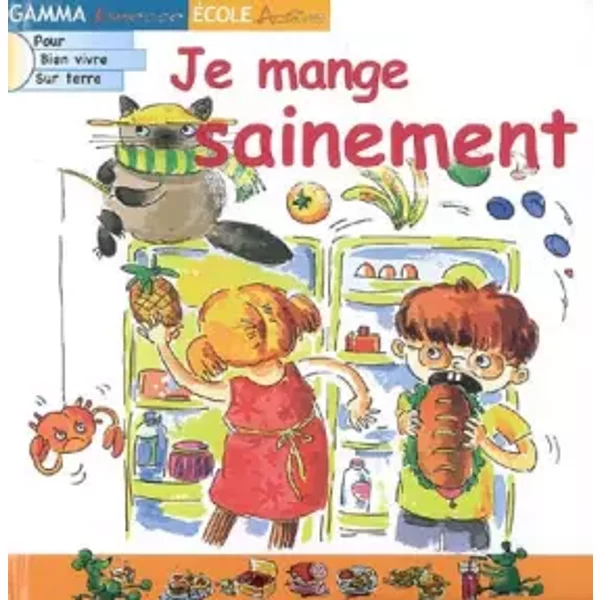 Je mange sainement - Denise Neveu, Larissa Mayorova