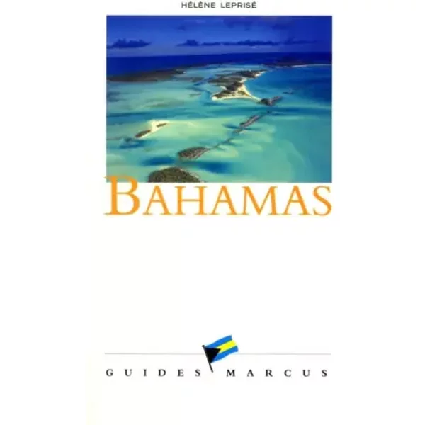 Bahamas - Guides Marcus, Hélène Leprisé