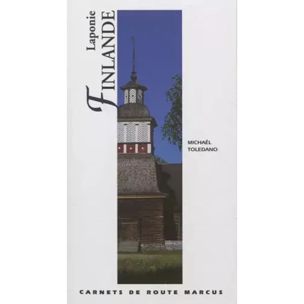 Finlande & Laponie - Michaël Toledano