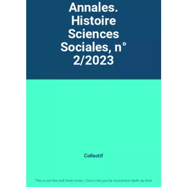 Annales. Histoire Sciences Sociales, N° 2/2023 - Collectif-image