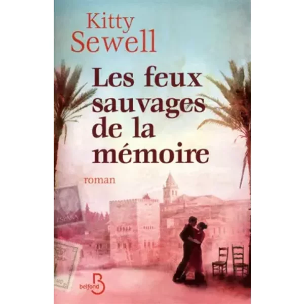 Les Feux Sauvages De La MéMoire - Kitty Sewell, Pascale Haas-image