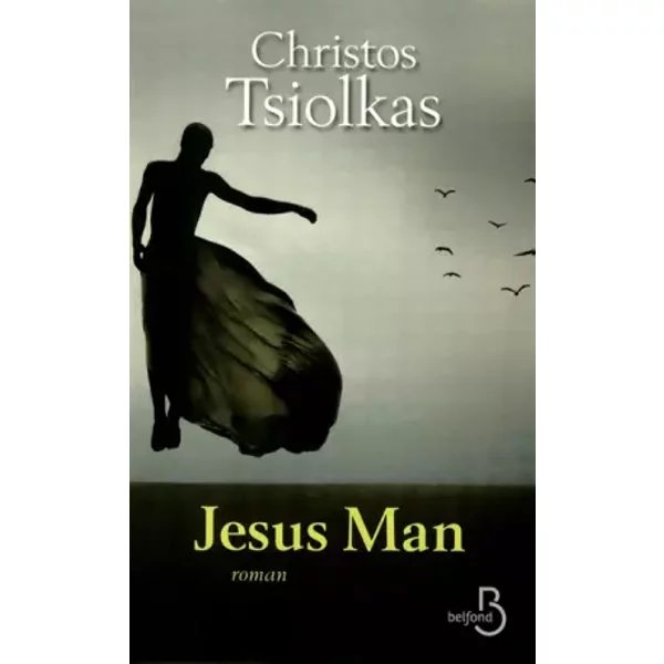 Jesus Man - Christos Tsiolkas, Jean-Luc Piningre-image