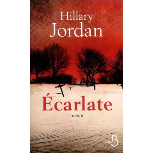 Ecarlate - Hillary Jordan, MichèLe ALBARET-MAATSCH-image