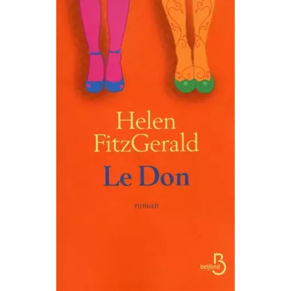 Le Don - Helen Fitzgerald Et FrançOise Rose-image