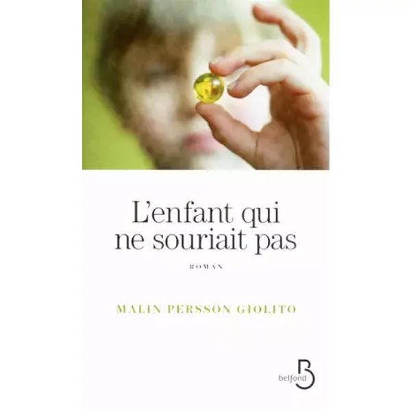L'enfant Qui Ne Souriait Pas - Malin Persson Giolito Et Carine Bruy-image