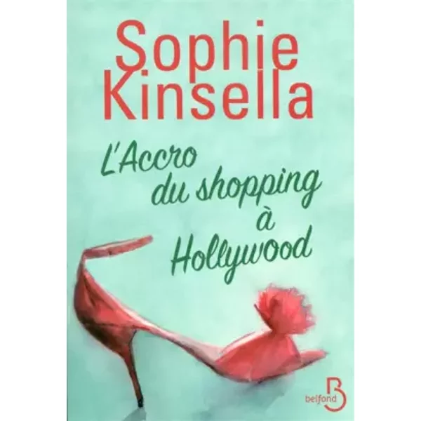 L'accro Du Shopping à Hollywood - Sophie Kinsella, Daphné Bernard-image