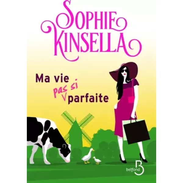 Ma Vie (Pas Si) Parfaite - Sophie Kinsella, Daphné Bernard-image