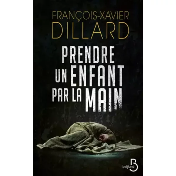 Prendre Un Enfant Par La Main - FrançOis-Xavier Dillard-image
