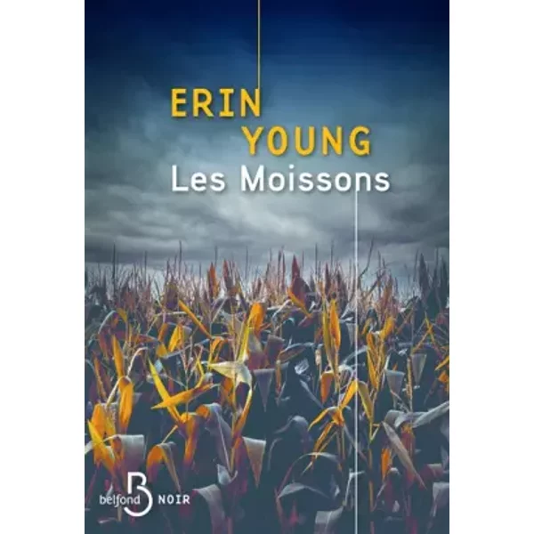 Les Moissons - Erin Young, Valérie Bourgeois