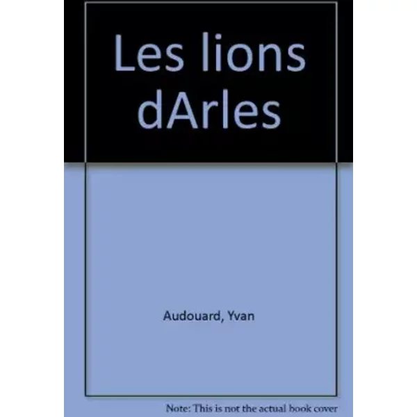 Lions D Arles - Yvan Audouard-image
