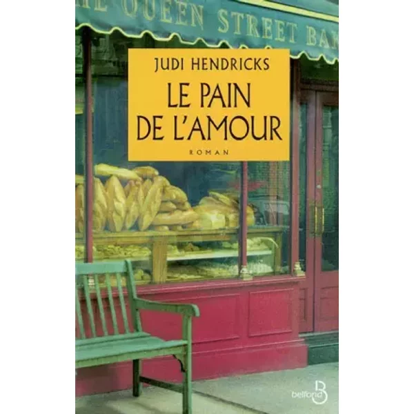 Le Pain De L'amour - Judith Hendricks-image