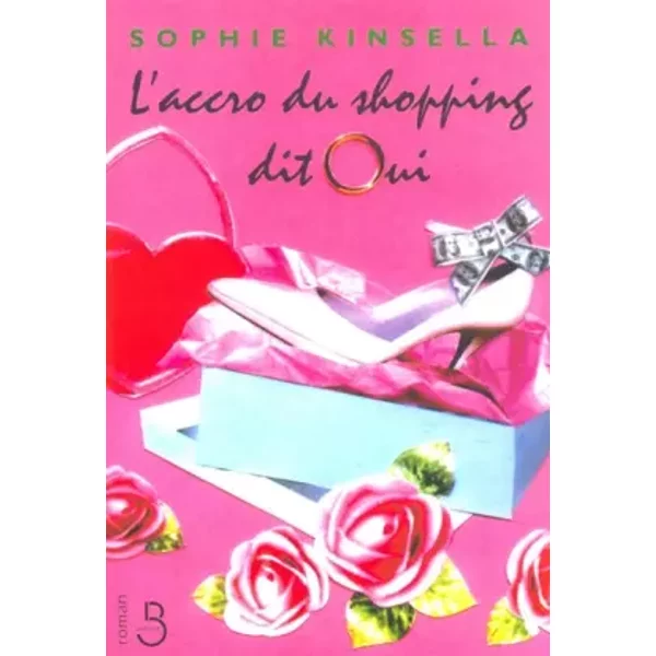 L'accro Du Shopping Dit Oui - Sophie Kinsella Et Christine Barbaste-image