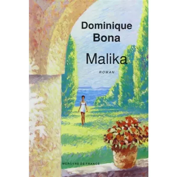 Malika - Prix Interallié 1992 - Dominique Bona-image